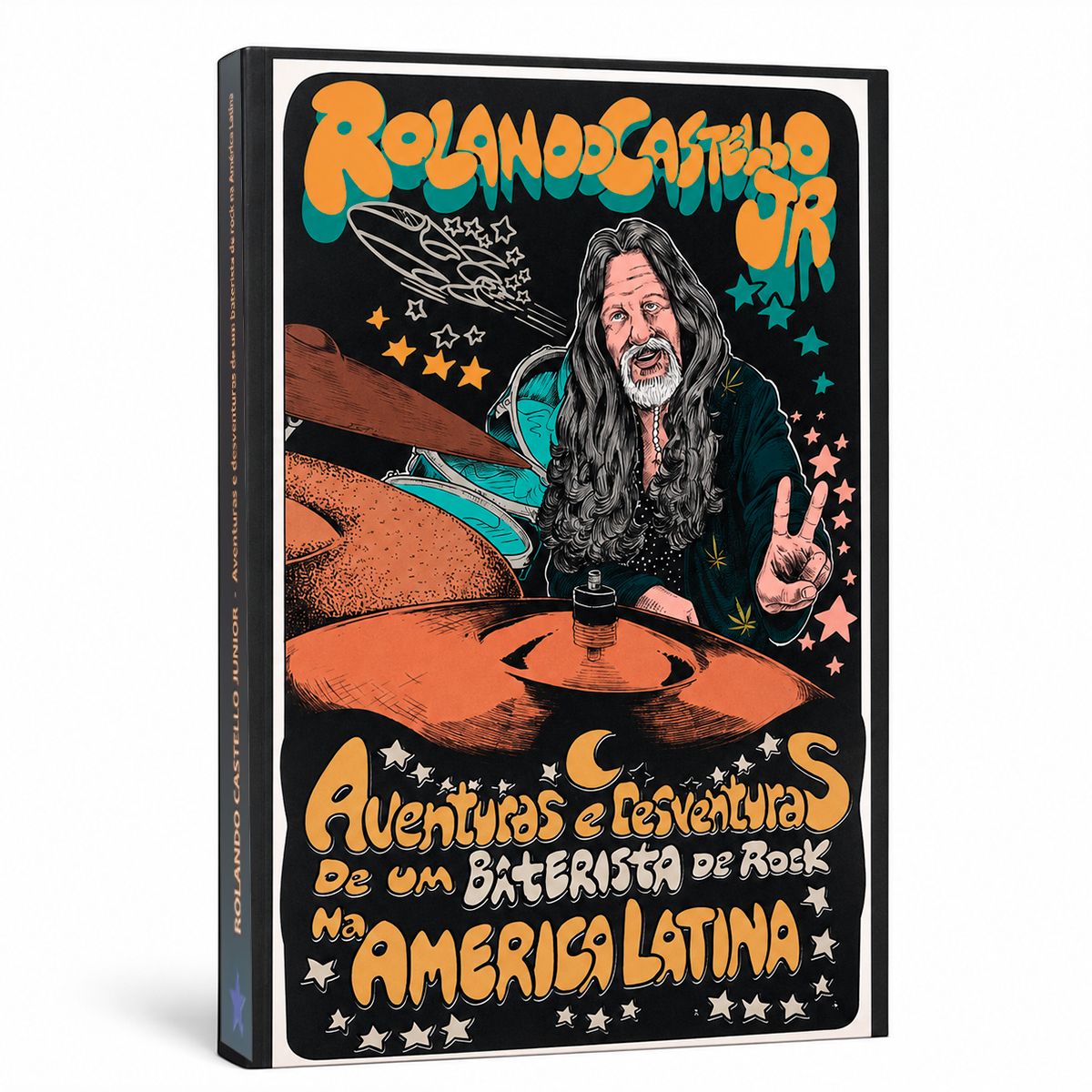 Livro Rolando Castello Jr – Aventuras e Desventuras de um Baterista de Rock na América Latina